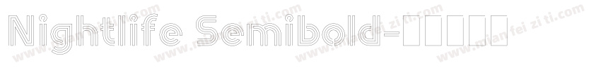 Nightlife Semibold字体转换